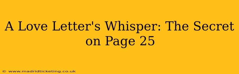 A Love Letter's Whisper: The Secret on Page 25
