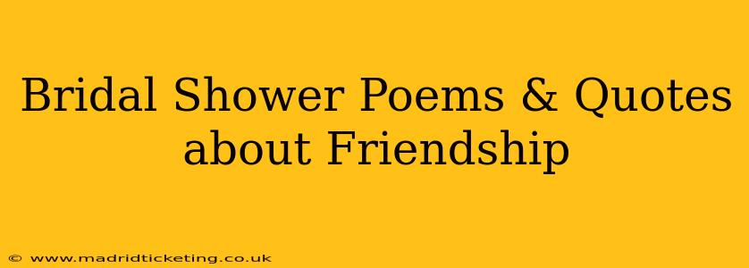 Bridal Shower Poems & Quotes about Friendship