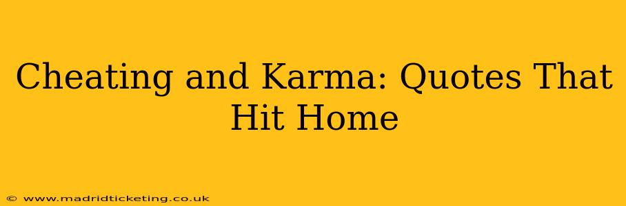 Cheating and Karma: Quotes That Hit Home