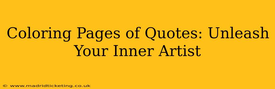 Coloring Pages of Quotes: Unleash Your Inner Artist
