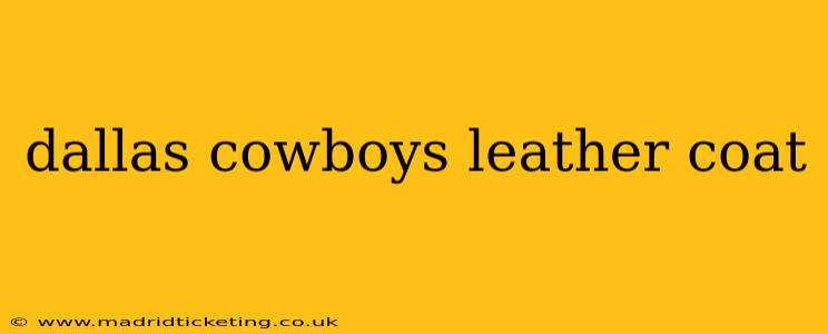 dallas cowboys leather coat
