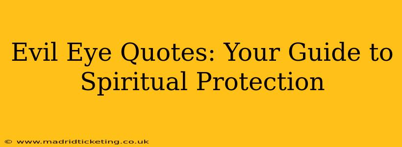 Evil Eye Quotes: Your Guide to Spiritual Protection