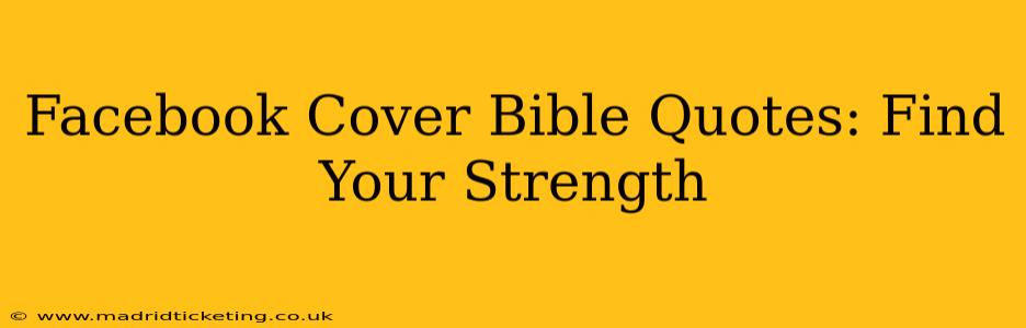 Facebook Cover Bible Quotes: Find Your Strength
