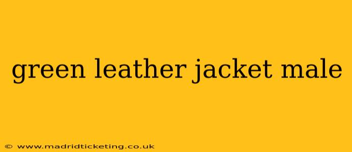 green leather jacket male