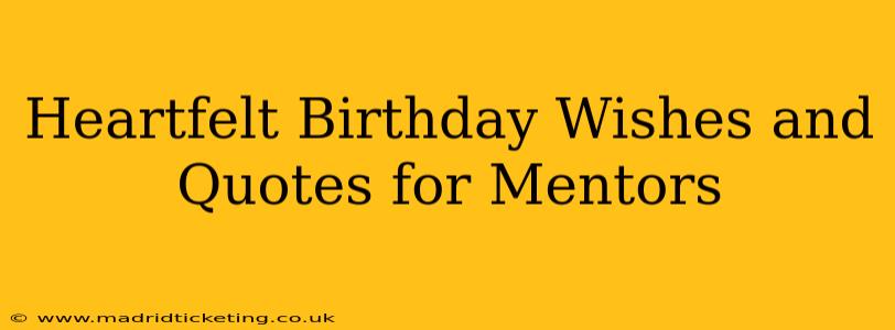 Heartfelt Birthday Wishes and Quotes for Mentors