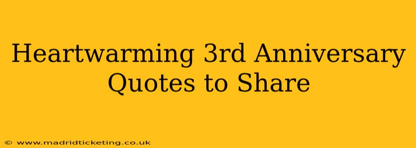 Heartwarming 3rd Anniversary Quotes to Share