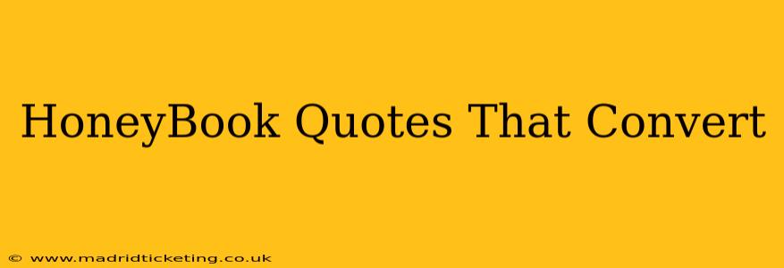 HoneyBook Quotes That Convert