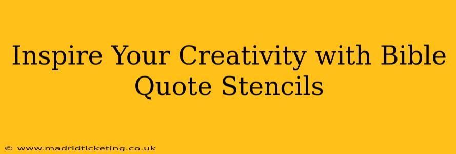 Inspire Your Creativity with Bible Quote Stencils