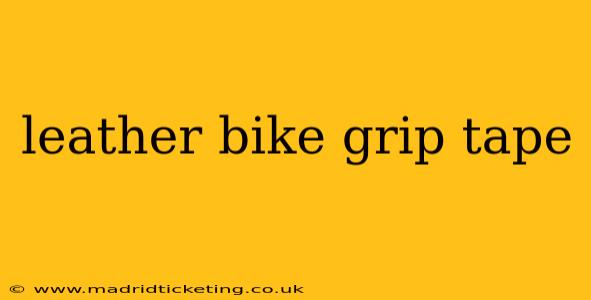 leather bike grip tape