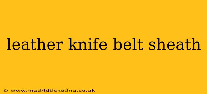 leather knife belt sheath
