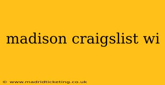 madison craigslist wi