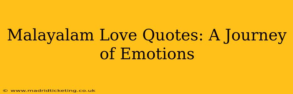 Malayalam Love Quotes: A Journey of Emotions