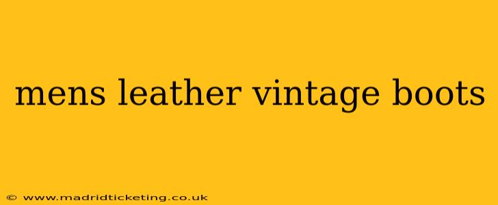 mens leather vintage boots