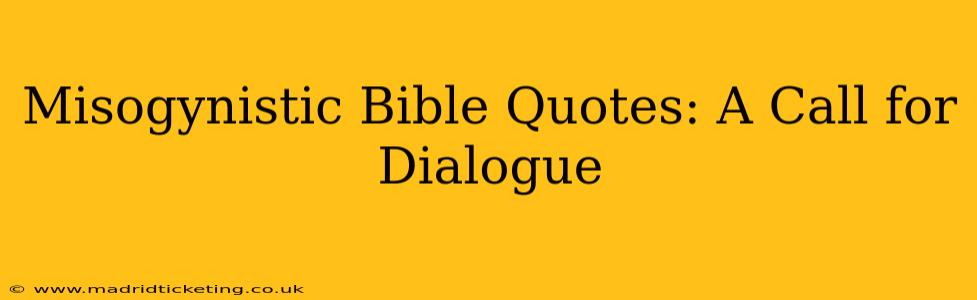 Misogynistic Bible Quotes: A Call for Dialogue