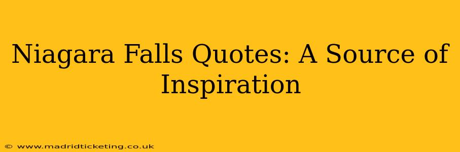 Niagara Falls Quotes: A Source of Inspiration