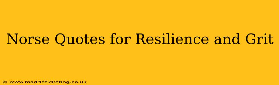 Norse Quotes for Resilience and Grit