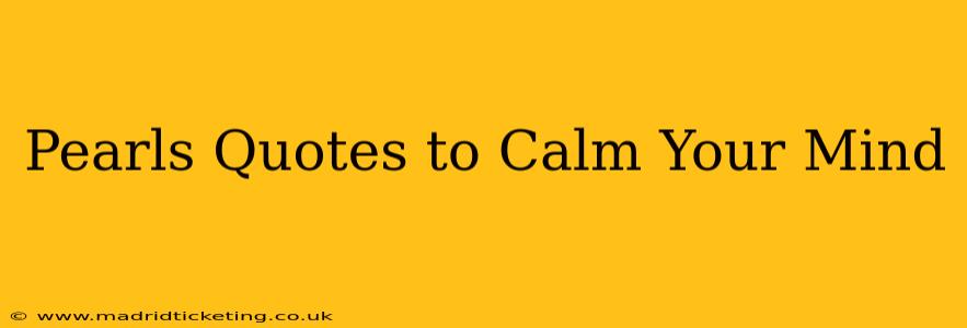 Pearls Quotes to Calm Your Mind
