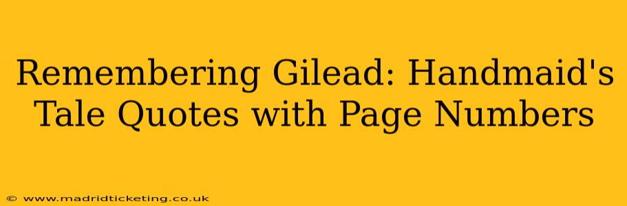 Remembering Gilead: Handmaid's Tale Quotes with Page Numbers