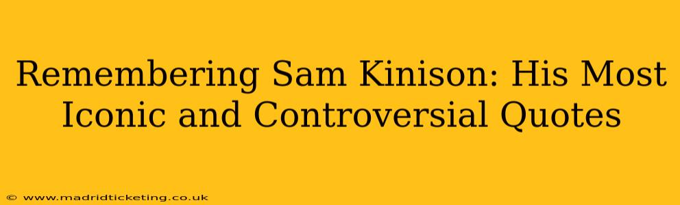 Remembering Sam Kinison: His Most Iconic and Controversial Quotes