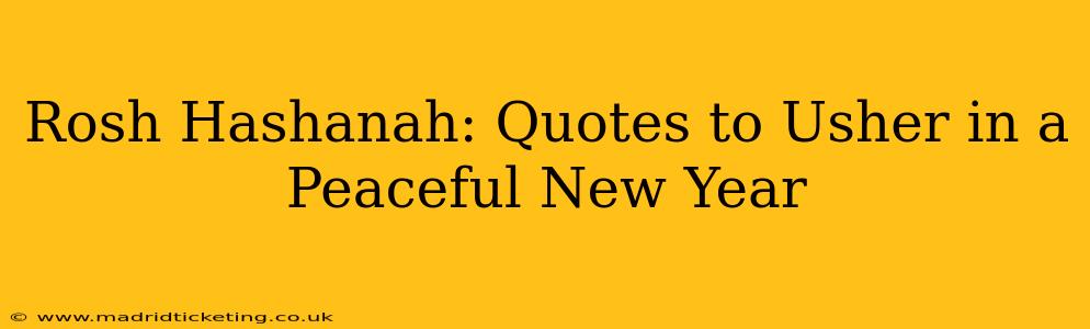 Rosh Hashanah: Quotes to Usher in a Peaceful New Year