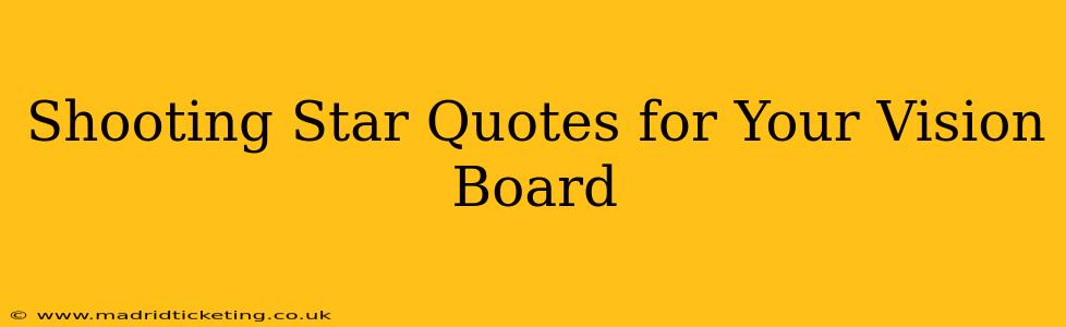 Shooting Star Quotes for Your Vision Board