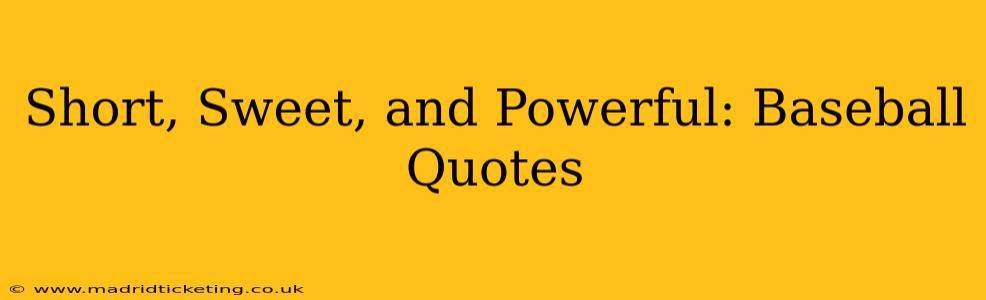 Short, Sweet, and Powerful: Baseball Quotes