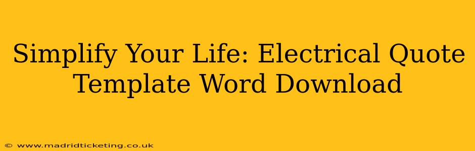 Simplify Your Life: Electrical Quote Template Word Download