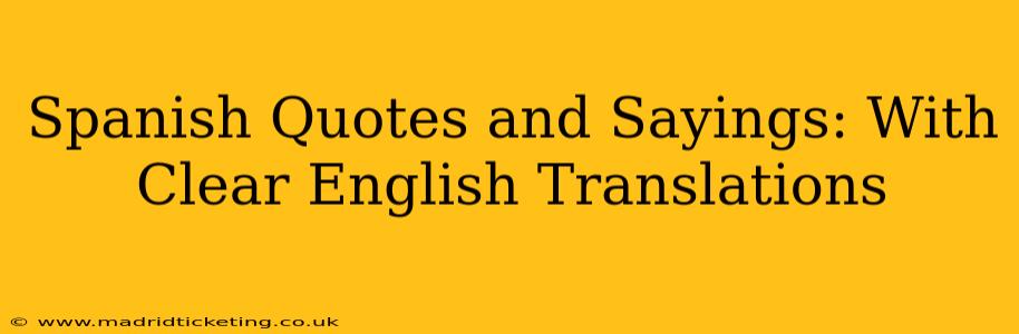 Spanish Quotes and Sayings: With Clear English Translations