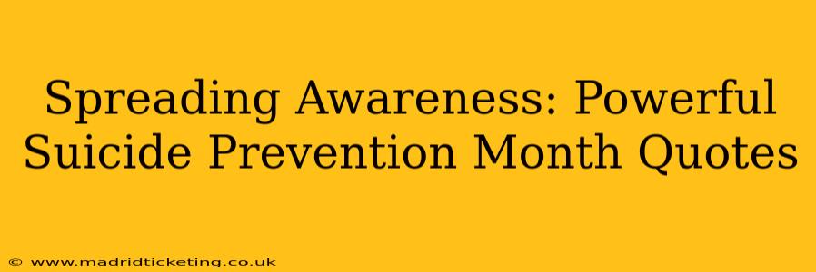 Spreading Awareness: Powerful Suicide Prevention Month Quotes