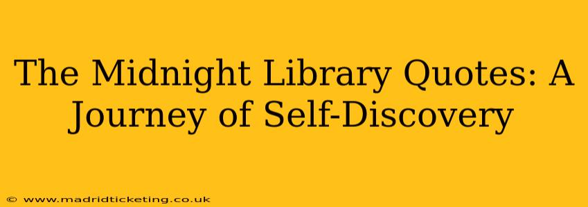 The Midnight Library Quotes: A Journey of Self-Discovery