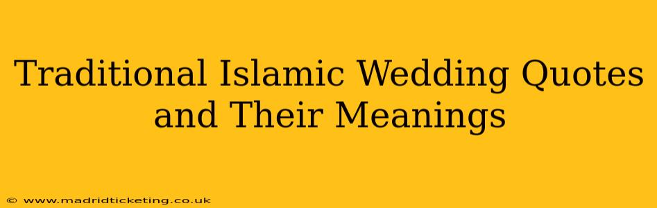 Traditional Islamic Wedding Quotes and Their Meanings