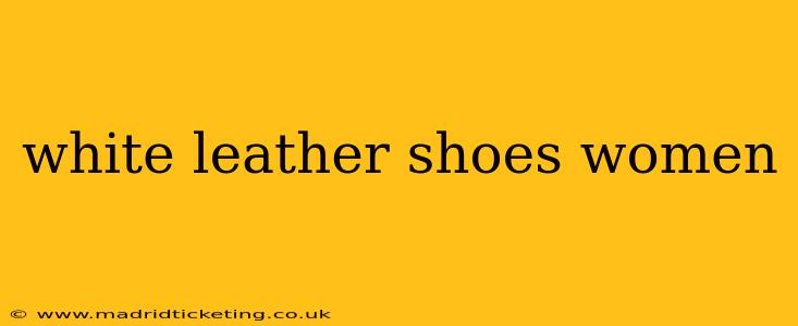 white leather shoes women
