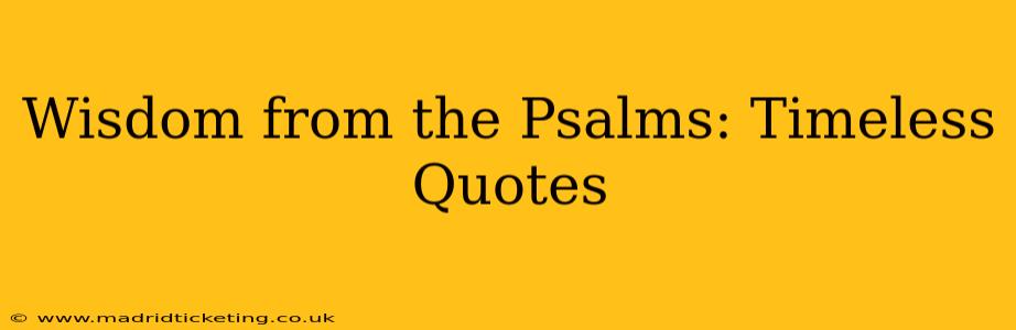 Wisdom from the Psalms: Timeless Quotes